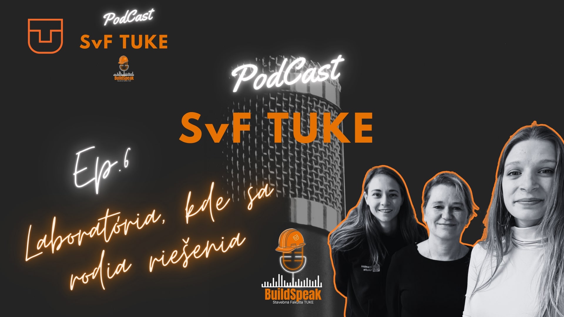 BuildSpeak: podcast SvF TUKE - 2. Sezóna, Ep.6: Laboratóriá, v ktorých sa rodia riešenia