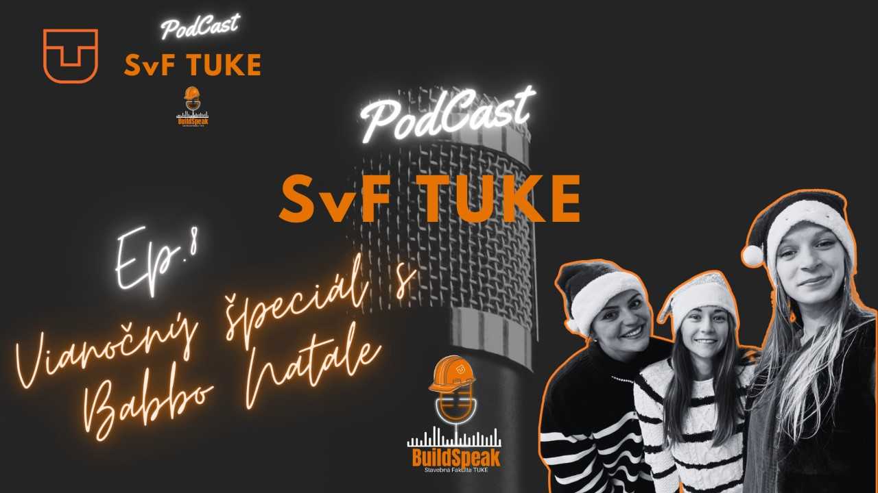 BuildSpeak: podcast SvF TUKE - 2. Sezóna, Ep.8: VIANOČNÝ ŠPECIÁL s Babbo Natale