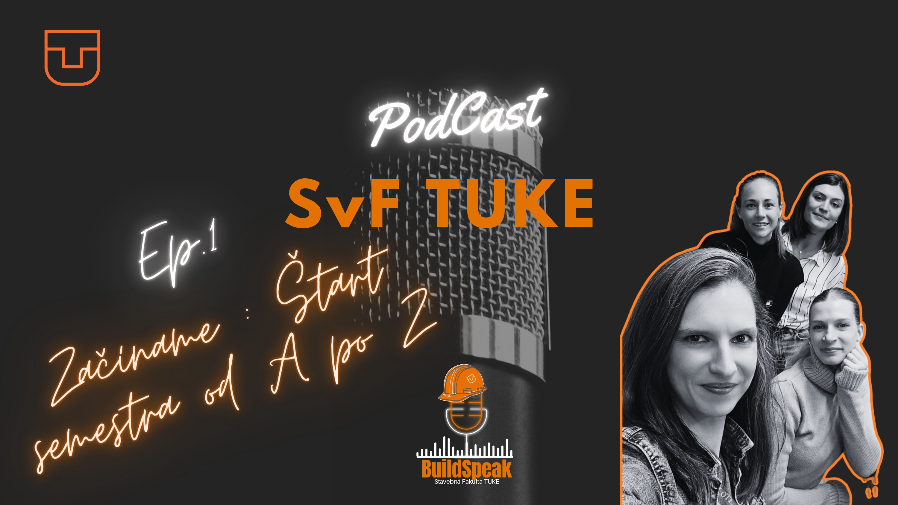 BuildSpeak: podcast SvF TUKE - 2. Sezóna, Ep.1: Začíname: Štart semestra od A po Z