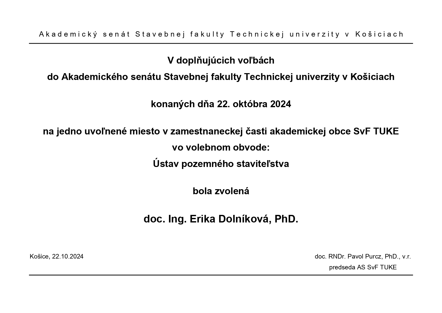 Vyhlásenie výsledku doplňujúcich volieb do AS SvF TUKE (zamestnanecká časť) – ÚPS SvF TUKE