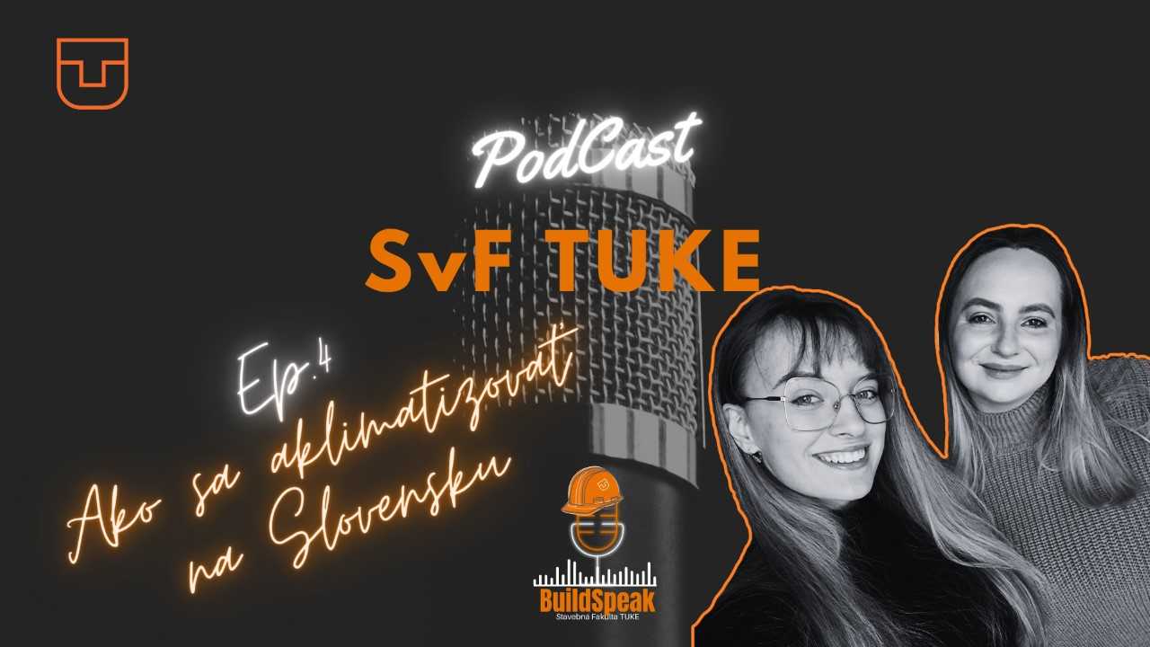 BuildSpeak: podcast SvF TUKE - 3. Sezóna, Ep.04: Ako sa aklimatizovať na Slovensku