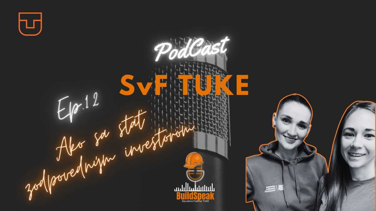 BuildSpeak: podcast SvF TUKE - 2. Sezóna, Ep.12: Ako sa stať zodpovedným investorom