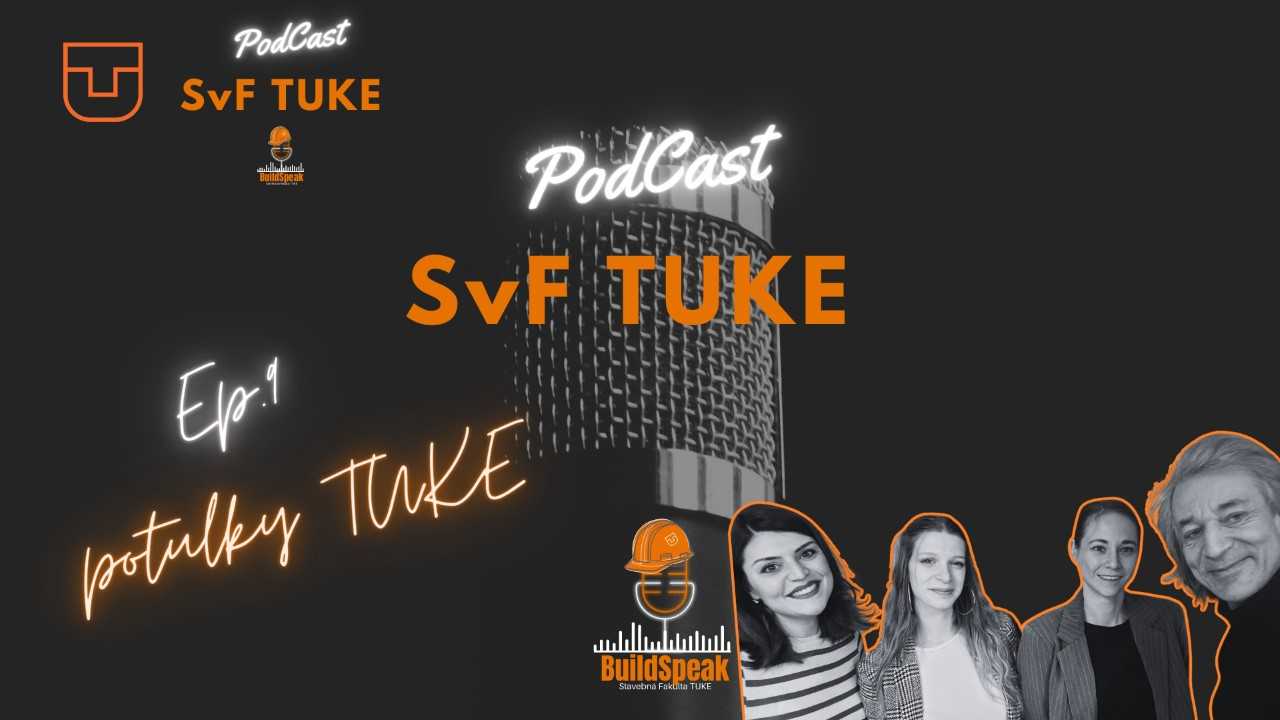 BuildSpeak: podcast SvF TUKE - 2. Sezóna, Ep.9: Potulky TUKE