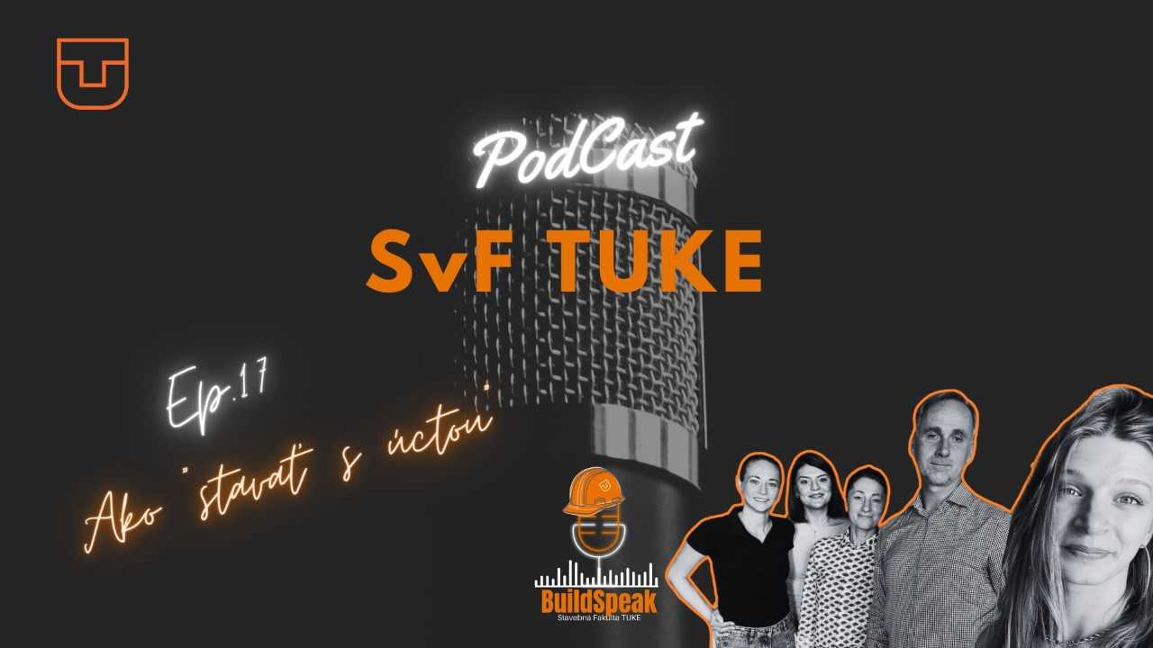 BuildSpeak: podcast SvF TUKE - 2. Sezóna, Ep.17: Ako stavať s úctou