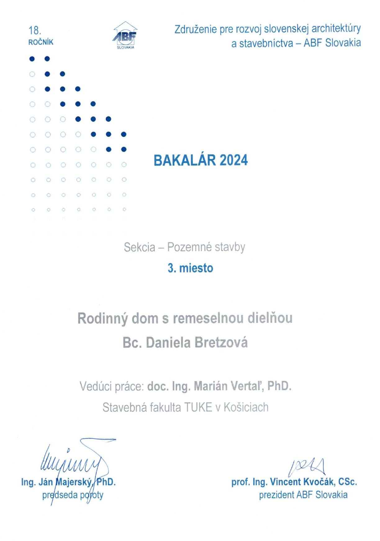 ABF Slovakia Bakalár 2024 – 3. miesto v sekcii Pozemné stavby získala Daniela Bretzová