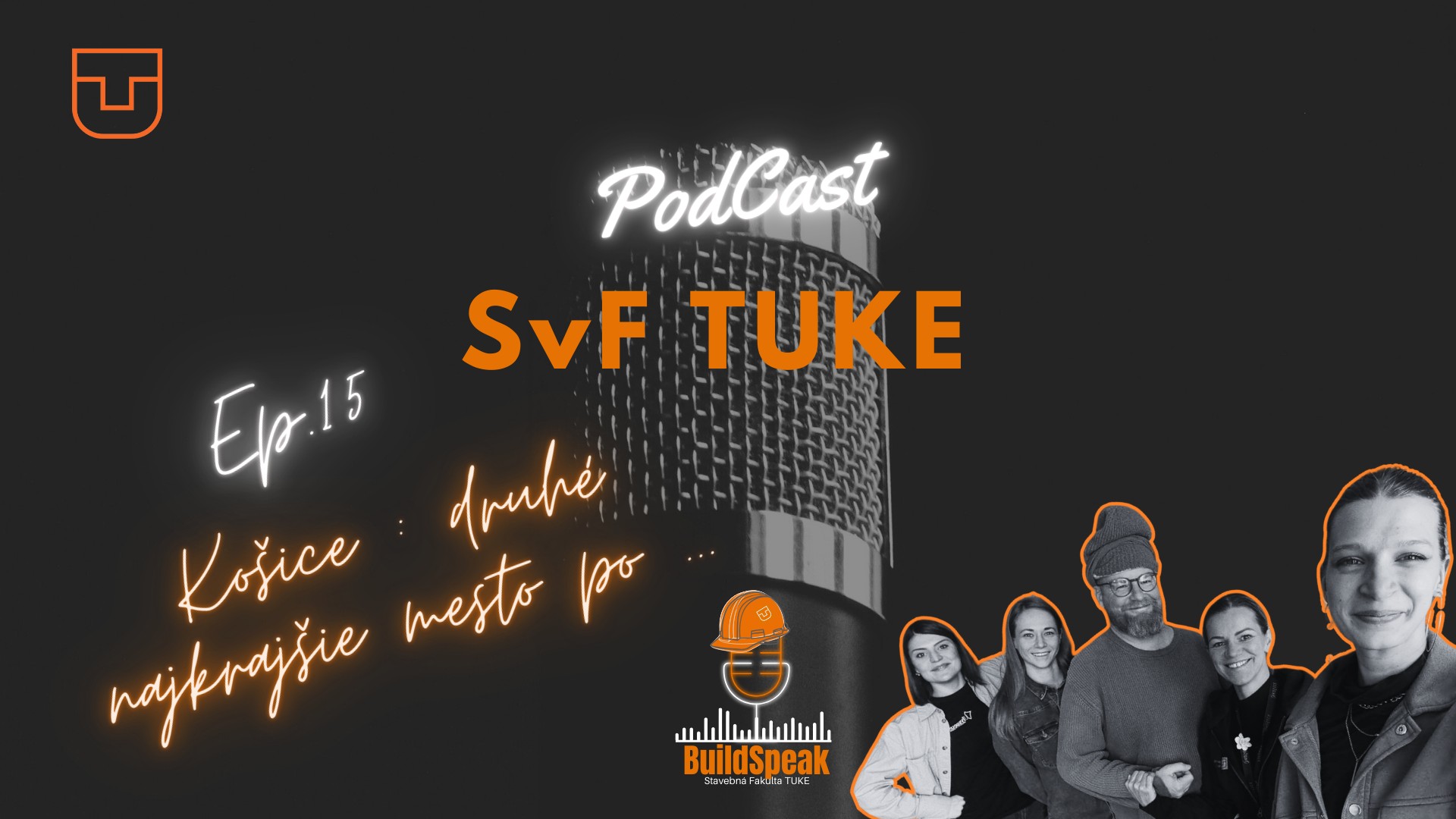 BuildSpeak: podcast SvF TUKE - 2. Sezóna, Ep.15: Košice: druhé najkrajšie mesto po ...