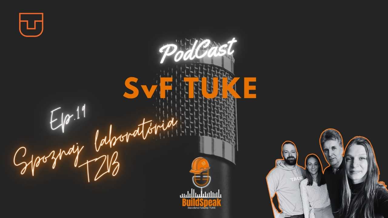 BuildSpeak: podcast SvF TUKE - 2. Sezóna, Ep.19: Spoznaj laboratóriá TZB